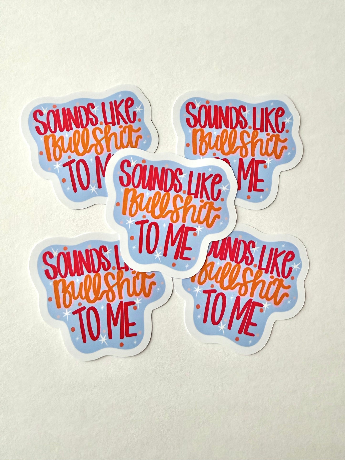 “Sounds Like BS to Me” Sticker | Funny Sarcastic Quote Vinyl Decal