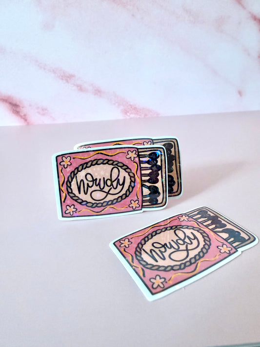 Small Howdy Match Sticker | Holographic Vinyl Sticker |Western Style Sticker