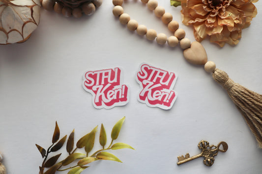 STFU KEN Sticker | Funny Girly Vinyl Sticker
