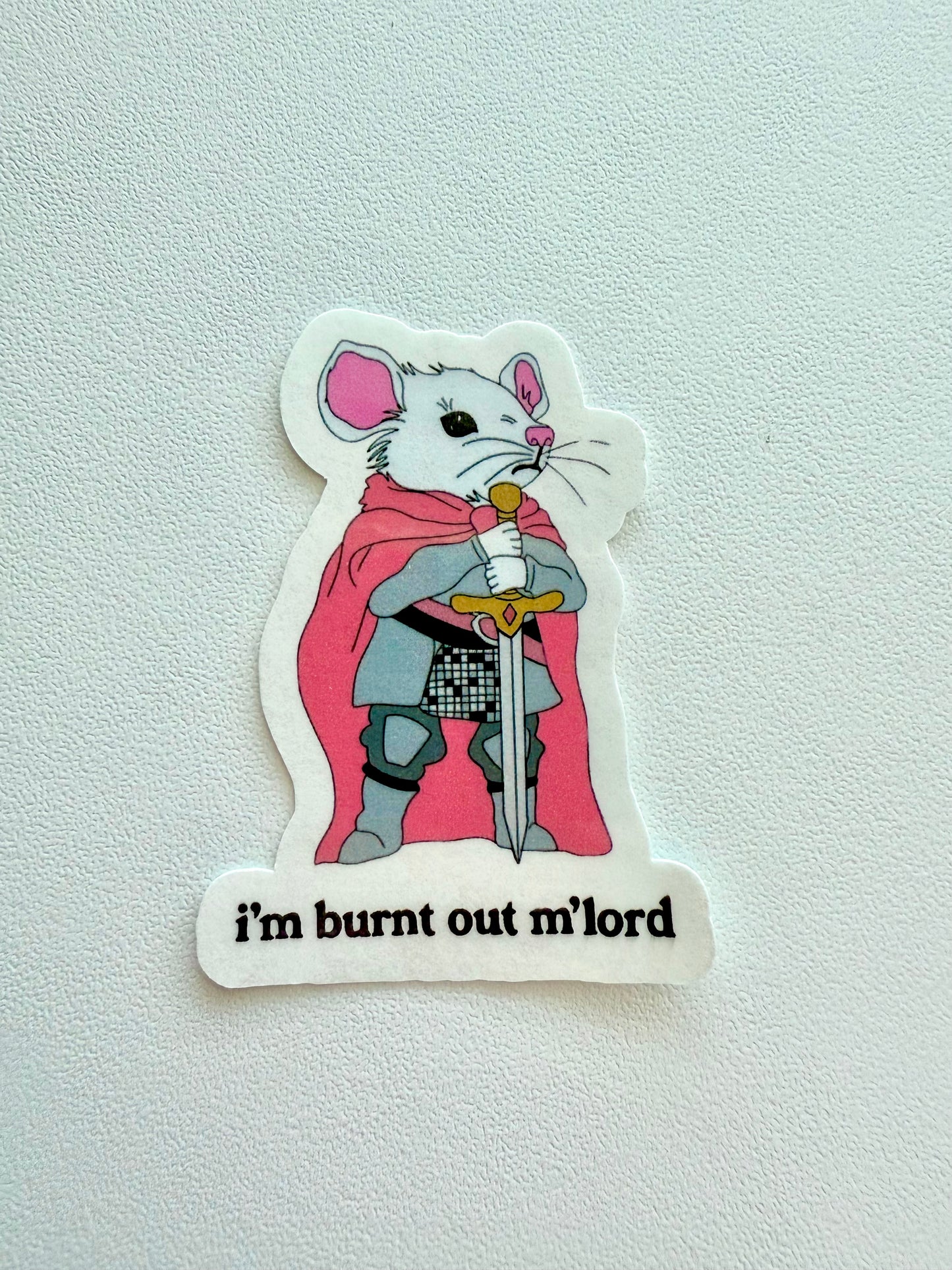 Burnt Out Medieval Mouse | Cute Relatable - Mouse Vinyl Sticker